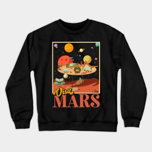 Retro Visit Planet Mars Mid Century Style Space Travel Crewneck Sweatshirt